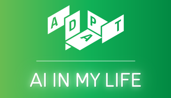 A graphic design with a lime green gradient background features a white logo at the top, displaying the word "ADAPT" in a 3D block style. Below a horizontal line is the text "AI in My Life" in bold white letters.